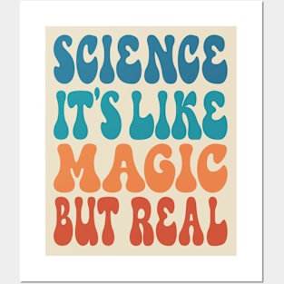 Science It's Like Magic But Real Posters and Art